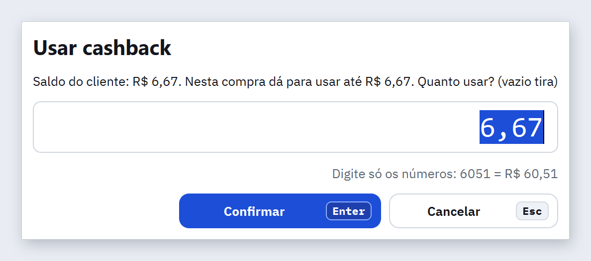 Janela Usar cashback: saldo do cliente R$ 6,67, nesta compra dá para usar até R$ 6,67