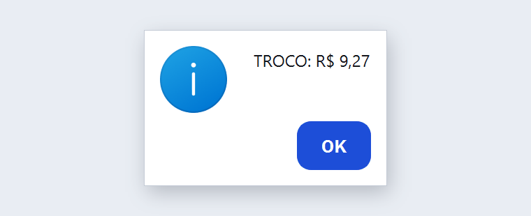 Aviso de venda concluída com TROCO: R$ 9,27